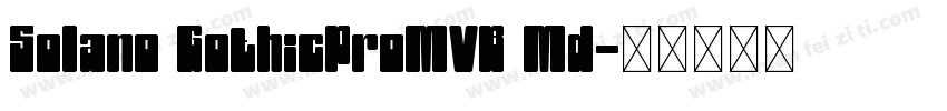 Solano GothicProMVB Md字体转换